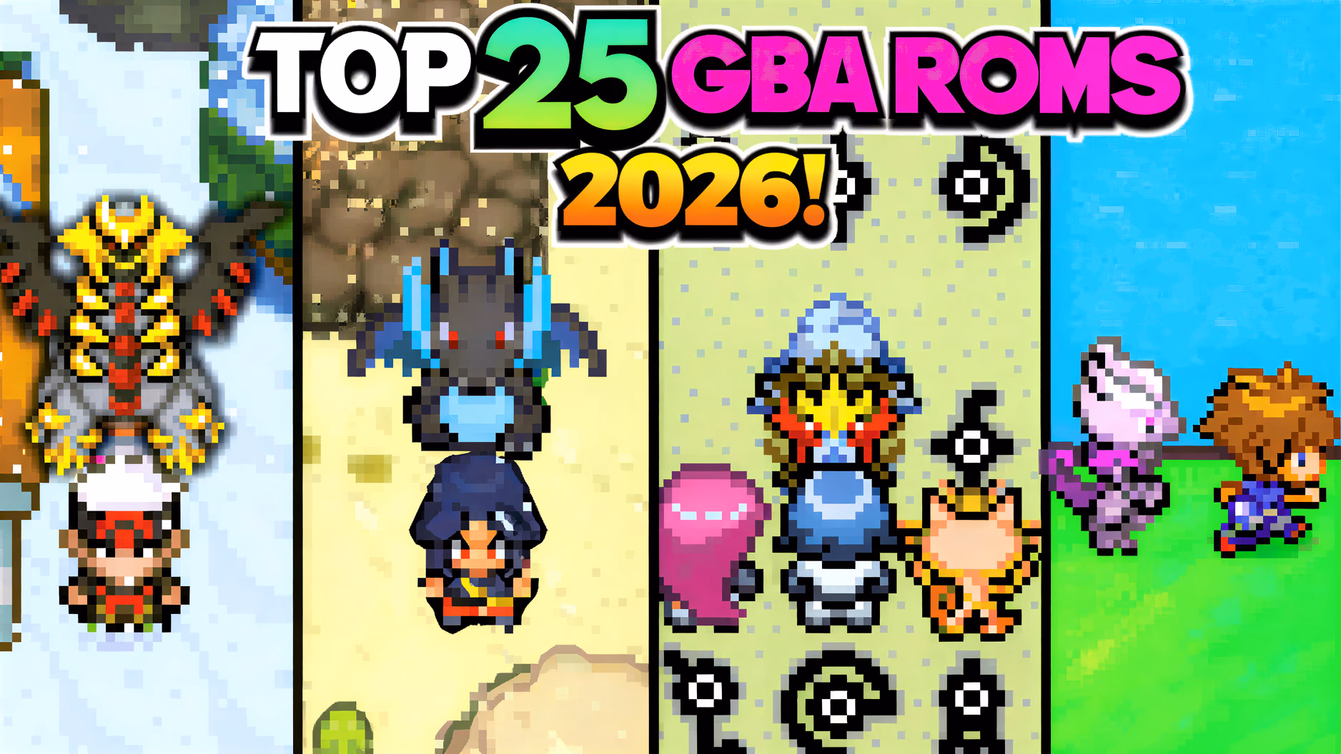 Top 25 Completed GBA ROM HACKS to Play in 2026!